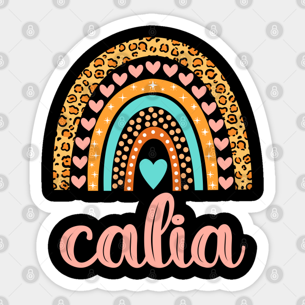 Calia Name Calia Birthday Calia Sticker TeePublic